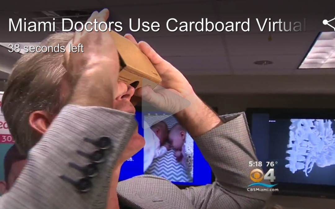 Miami Doctors Use Cardboard Virtual Reality Tech To Save Baby’s Life